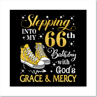 Stepping Into My 66th Birthday With God's Grace & Mercy Bday Posters and Art